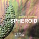 Roberto Corvino - Spheroid (Double Reaktion Remix)