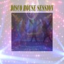 Van Vantiesto present .. - 156 - Disco House Session (Part 18)
