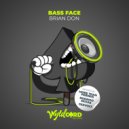Brian Don - Bass Face (More Than Friends Remix)