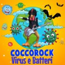 Coccorock - Virus e batteri (Original Mix)