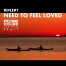 Reflekt - Need To Feel Loved (MoreCause Unofficial Remix)