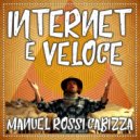 Manuel Rossi Cabizza - Internet è veloce ()
