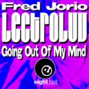 Lectroluv & Fred Jorio - Going Out Of My Mind (Lectromaniac Mix Remastered 2021)