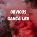 Gangalee - Obvious ()