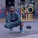 Malik Row - No Lie ()