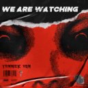 Yannick Von - We Are Watching (Original Mix)