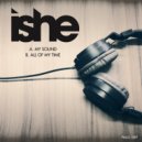 Ishe - Wasting All Of My Time (Original Mix)