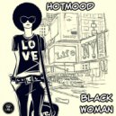 Hotmood - Black Woman (Original Mix)