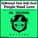 DjManuel, Suki Soul - People Need Love (Adam Sommer Remix)