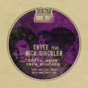 Envee Featuring Nick Sinckler - Gotta Work (Trev\'s Dub Mix)