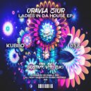 Oravla Ziur - Ladies In Da House (Vito (UK) Remix)