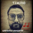 Gabriele Borsato - Timido ()