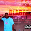 DLabrie & Sean T. & Eighteen & J-Tigue - Away We Go (feat. Sean T., Eighteen & J-Tigue) ()