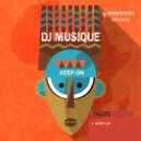 DJ Musique - Keep On