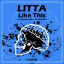 Litta - Like This (Original Mix)