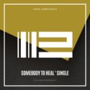 Igor Pumphonia - Somebody To Heal