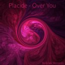 Placide - Over You