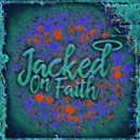 Jacked On Faith - Just Enjoy (Original Mix)