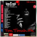 Dj Alika Dakota - You Touch Me (Deep Mix)