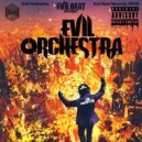 Evil Orchestra - Evil Orchestra ()