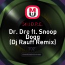 Dr. Dre ft. Snoop Dogg - Still D.R.E. (Dj Rauff Remix)