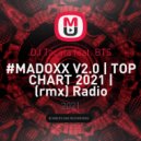 DJ Tacata feat. BTS - #MADOXX V2.0 (DJ Tacata Remix)