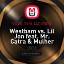 Westbam vs. Lil Jon feat. Mr. Catra & Mulher File - Hard times machuka