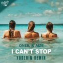 Oneil & Aize - I Can't Stop