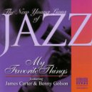 Arkadia Jazz All-Stars & James Carter & Benny Golson & Geoff Keezer & Dwayne Burno & Joe Farnsworth - My Favorite Things (feat. Geoff Keezer, Dwayne Burno & Joe Farnsworth)