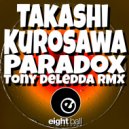 Takashi Kurosawa & Tony Deledda - Paradox