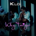 KLÖ - Why Tonight