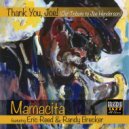 Arkadia Jazz All-Stars & Eric Reed & Randy Brecker & Javon Jackson & Terrell Stafford & Carl Allen & - Mamacita (feat. Javon Jackson, Terrell Stafford, Carl Allen & Rodney Whitaker) (Thank You, Joe!)