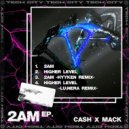Cash X Mack - 2AM (Original Mix)