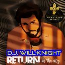 D.J. Will-Knight - Return In The City