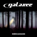 Galaxee - Møkkamann (Radio Edit)