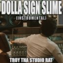 Troy Tha Studio Rat - Dolla Sign Slime (Originally Performed by Lil Nas X and Megan Thee Stallion)