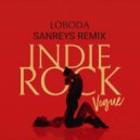 LOBODA - Indie Rock (Vogue) (Sanreys Radio Remix)