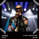 Usher - Yeah! (LUSSO & Redliners Remix)