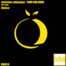 Christian Rythmique - Pam Pam Dude ()