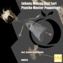 Johnny Murray & Lori - Psycho Master Puppeteer Feat. Lori ()