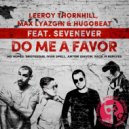 Leeroy Thornhill & Hugobeat & Max Lyazgin & SevenEver - Do Me a Favor (Haze-M Dub)