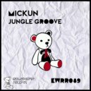 Mickun - Jungle Groove (Original mix)