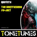 The Beatfuckers Project - Absynth (Original mix)