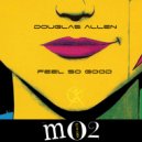 Douglas Allen - Feel So Good
