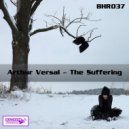 Arthur Versal - The Suffering ()
