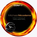 MICHAEL NICODEMO - Grottesque Orchestral ()
