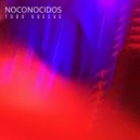 Noconocidos - Todo vuelve