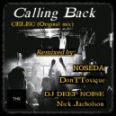 CELEC & DonTToxique - Calling Back (DonTToxique Remix)
