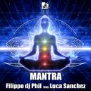 Filippo Dj Phil & Luca Sanchez - Mantra (Extended Mix)