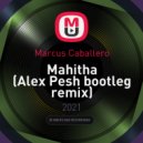 Marcus Caballero - Mahitha